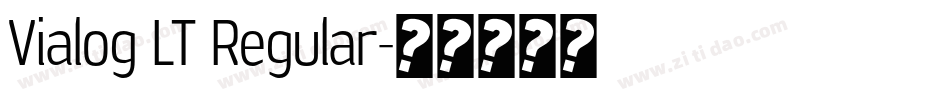 Vialog LT Regular字体转换